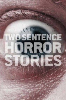 Сериал Страшные истории в двух предложениях / Two Sentence Horror Stories