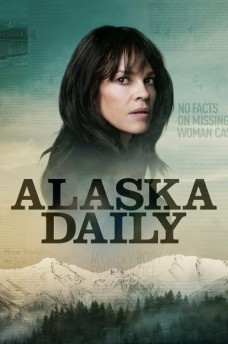 Сериал Аляска Дэйли / Alaska Daily