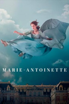 Сериал Мария-Антуанетта / Marie Antoinette