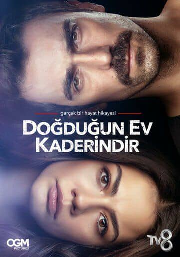 Сериал Дом, в котором ты родился — твоя судьба / Dogdugun Ev Kaderindir